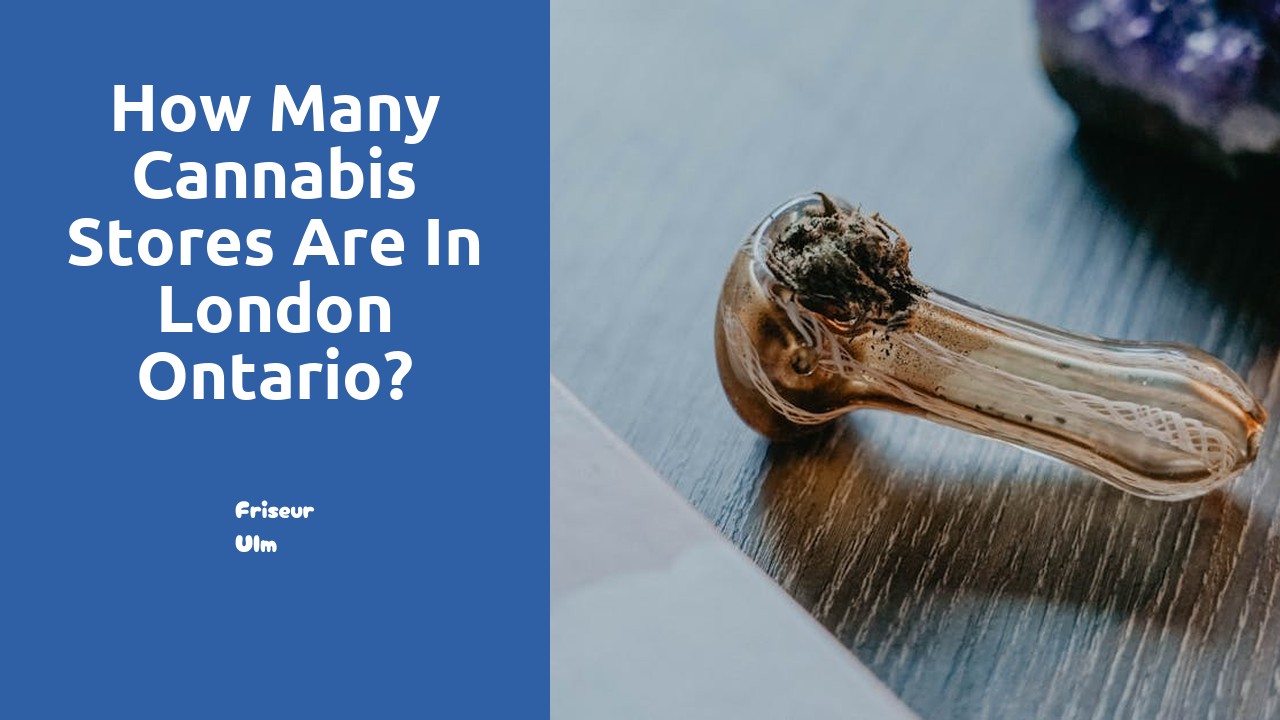 How many cannabis stores are in London Ontario?