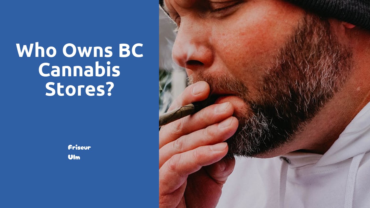 Who owns BC Cannabis Stores?